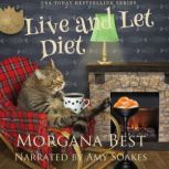 Live and Let Diet, Morgana Best
