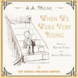 When We Were Very Young - Winnie-the-Pooh Series, Book #2 - Unabridged, A.A. Milne