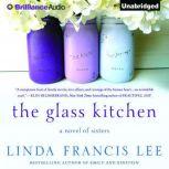 The Glass Kitchen, Linda Francis Lee
