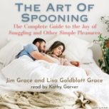 The Art of Spooning, Jim Grace