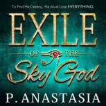 Exile of the Sky God, P. Anastasia