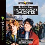 Corrie Ten Boom: The Watchmaker's Daughter, Jean Watson