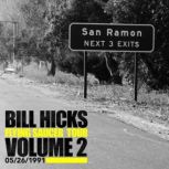 Bill Hicks: Flying Saucer Tour, Vol. 2, Bill Hicks
