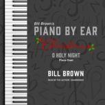 O Holy Night Piano Duet, Bill Brown