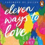 Eleven Ways to Love Part 10: I am Blind, so Is Love!, Nidhi Goyal