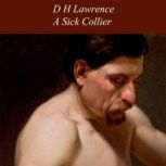 A Sick Collier, D H Lawrence
