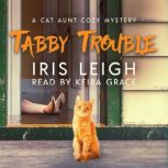 Tabby Trouble, Iris Leigh