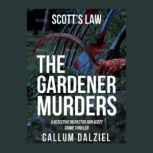 The Gardener Murders, Callum Dalziel