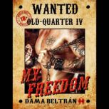 My Freedom (audiobook with male voice) You must pay for your sins..., Dama Beltran