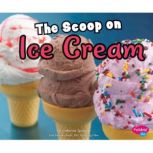 The Scoop on Ice Cream, Catherine Ipcizade