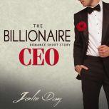 The Billionaire CEO Romance Short Story, Jolie Day