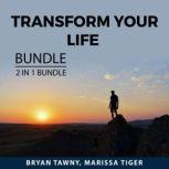 Transform Your Life Bundle, 2 IN 1 Bundle: Courage to Change and Change Your Life, Bryan Tawny