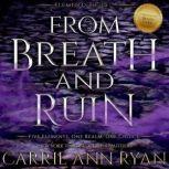 From Breath and Ruin, Carrie Ann Ryan
