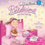 Pinkalicious and the Sick Day, Victoria Kann