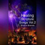 Healing Scripture Songs Vol. 2 Faith Song