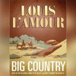 Big Country, Vol. 2 Stories of Louis LAmour, Louis L'Amour