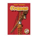 Cranes Blastoff! Readers: Level 1, M. T. Martin