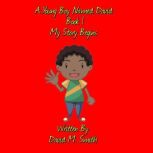 A Young Boy Named David Book 1, David M. Smith