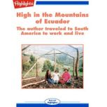 High in the Mountains of Ecuador, David Meissner