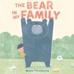 The Bear in My Family, Maya Tatsukawa