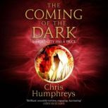 The Coming of the Dark, Chris Humphreys