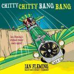 Chitty Chitty Bang Bang The Magical Car, Ian Fleming