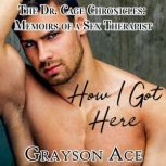 How I Got Here, Grayson Ace