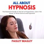 All About Hypnosis, Paisley Beasley