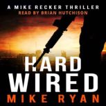 Hardwired, Mike Ryan