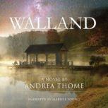 Walland Hesse Creek Series--Book One, Andrea Thome