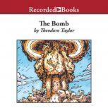 The Bomb, Theodore Taylor