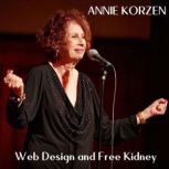From Author Annie Korzen: Web Design and Free Kidney, Annie Korzen