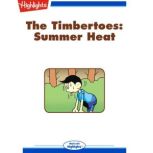 Summer Heat The Timbertoes, Marileta Robinson