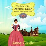 The Case of the Spotted Tailor, Anna Castle
