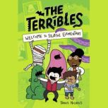 The Terribles #1: Welcome to Stubtoe Elementary, Travis Nichols