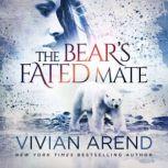 The Bear's Fated Mate, Vivian Arend
