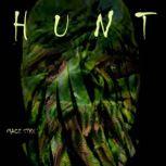 Hunt, Mace Styx