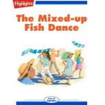The Mixed-up Fish Dance, Lisa Avila