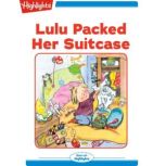 Lulu Packed Her Suitcase, Eileen Spinelli