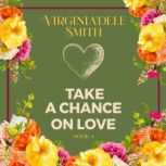Take a Chance on Love Book 4, Virginia'dele Smith