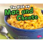 The Dish on Mac and Cheese