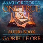 Akashic Records: One True Love, Gabrielle Orr