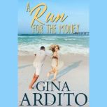 A Run For the Money, Gina Ardito