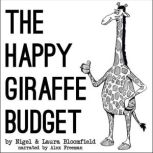 The Happy Giraffe Budget Budget Happy, Nigel Bloomfield