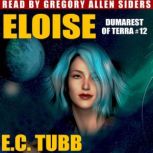 Eloise A Dumarest Novel, E.C. Tubb