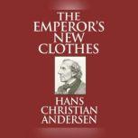 Emperor's New Clothes, The, Hans Christian Andersen