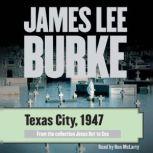 Texas City, 1947, James Lee Burke