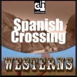 Spanish Crossing, Alan LeMay