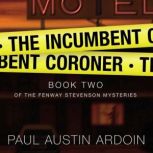 The Incumbent Coroner, Paul Austin Ardoin