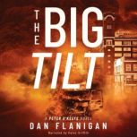 The Big Tilt, Dan Flanigan